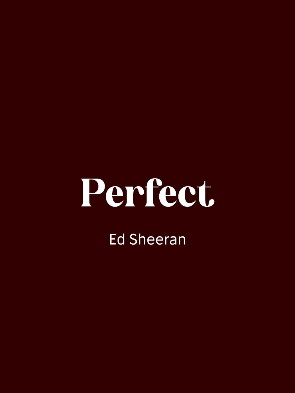 perfect | #perfect #edsheeran #clovmsc #tipografia #música 